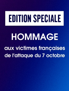 Edition spéciale : Hommage aux victimes françaises de l'attaque du 7 octobre