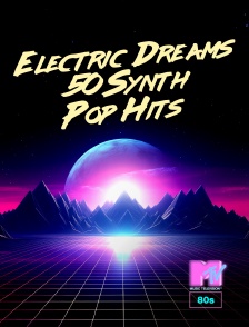 Electric Dreams: 50 Synth-Pop Hits