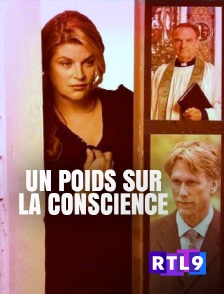 RTL 9 - Un poids sur la conscience