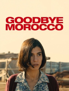 Goodbye Morocco