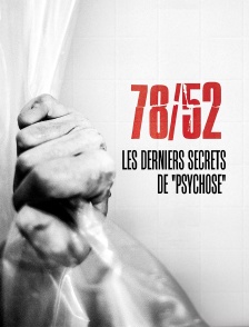 78/52 : les derniers secrets de "Psychose"