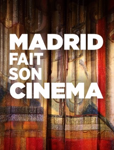 Madrid fait son cinéma