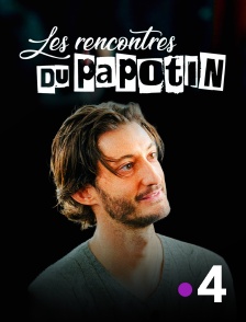 France 4 - Les rencontres du Papotin