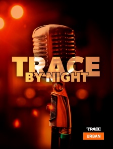 Trace Urban - Trace By Night 1h