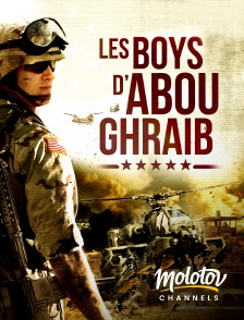 Molotov channels - Les Boys d'Abou Ghraib