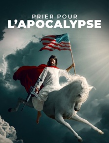 Prier pour l'apocalypse