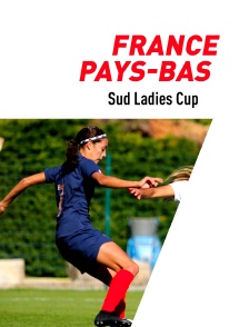 Football  - Sud Ladies Cup : France / Pays-Bas