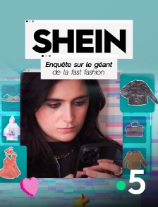France 5 - Shein : Enquête sur le géant de la fast-fashion