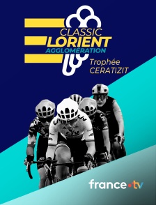 france.tv - UCI World Tour Féminin - Classic Lorient Agglomération Ceratizit 2025