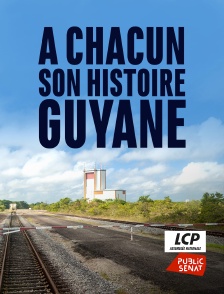 A chacun son histoire, Guyane