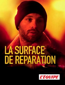 La Surface de réparation