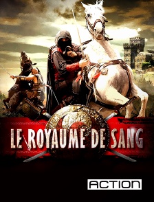 ACTION - Le royaume de sang