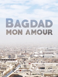 Bagdad, mon amour