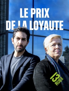 13EME RUE - Le prix de la loyauté