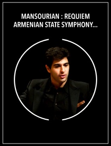 Mansourian : Requiem - Armenian State Symphony Orchestra, Sergey Smbatyan