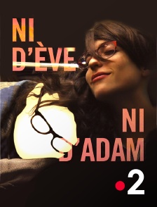 Ni d'Eve, ni d'Adam - Une histoire intersexe