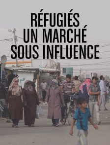 Réfugiés, un marché sous influence