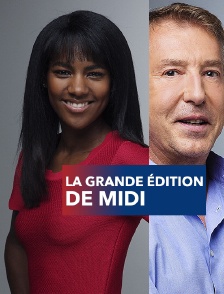 La grande édition de midi