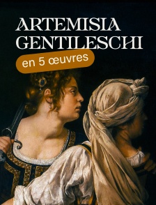 Artemisia Gentileschi en 5 œuvres