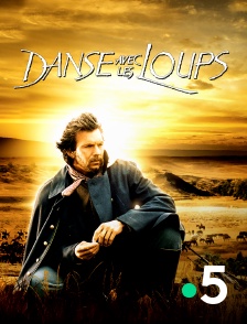 France 5 - Danse avec les loups