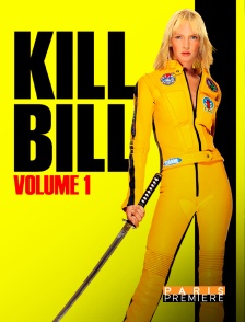 Paris Première - Kill Bill : Volume 1
