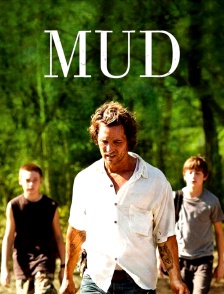 Mud : sur les rives du Mississippi