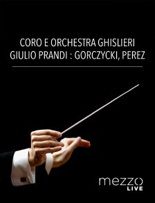 Coro e Orchestra Ghislieri, Giulio Prandi : Gorczycki, Perez