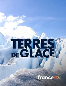 france.tv - Terres de glace