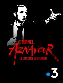 France 3 - Eternel Aznavour, le concert évènement