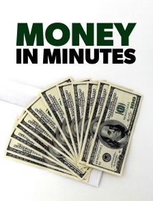 Money in minutes