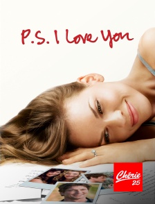 Chérie 25 - P.S : I Love You