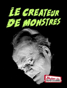 Le créateur de monstres