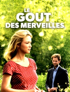 Le goût des merveilles