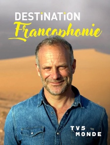 TV5MONDE - Destination francophonie