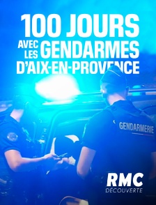 100 jours avec les gendarmes d'Aix-en-Provence