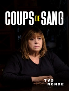 TV5MONDE - Coups de sang
