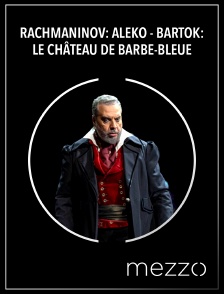 Mezzo - Rachmaninov: Aleko - Bartók: Le château de Barbe-Bleue