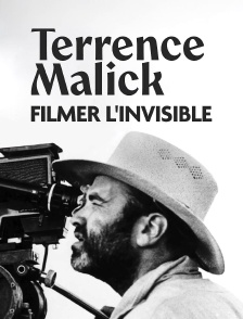 Terrence Malick : Filmer l'invisible