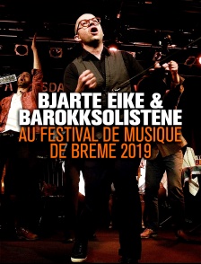 Bjarte Eike et Barokksolistene au Festival de musique de Brême 2019