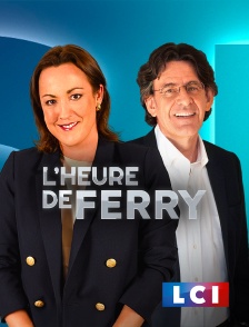 LCI - La Chaîne Info - L'Heure de Ferry