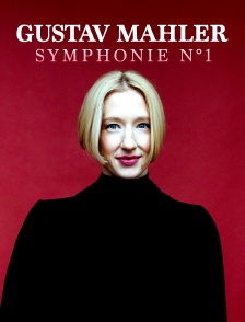 Gustav Mahler : Symphonie n°1 par Joana Mallwitz