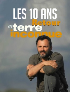 Retour en terre inconnue : les 10 ans
