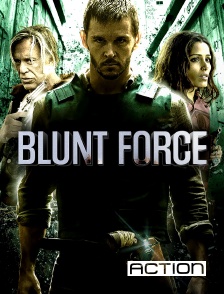 ACTION - Blunt Force