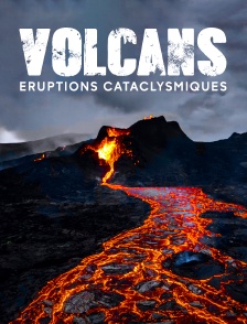 Volcans : éruptions cataclysmiques