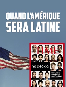 Quand l'Amérique sera latine