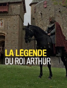 La légende du roi Arthur