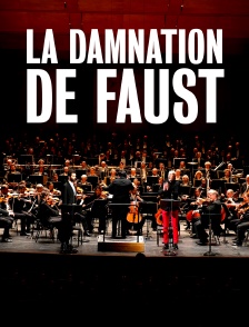 "La damnation de Faust" de Berlioz