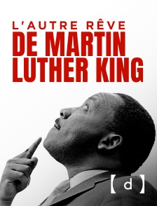 France TV Docs - L'autre rêve de Martin Luther King