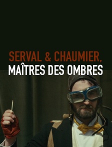 Serval et Chaumier, maîtres des ombres