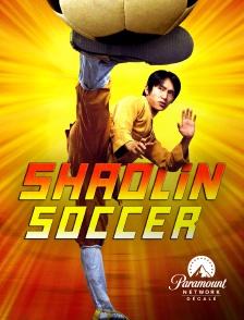 Paramount Network Décalé - Shaolin Soccer